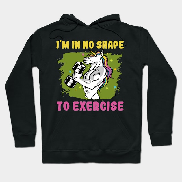 No Shape Exercises Fitness Fitness Studio Unicorn Hoodie by Print-Dinner